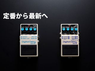 【BOSSコンパクトペダル】最新デジタルディレイDD-3T、DD-8が